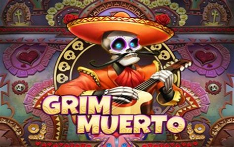 grim muerto slot
